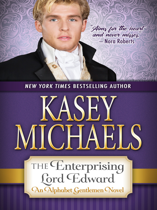 Title details for The Enterprising Lord Edward by Kasey Michaels - Available